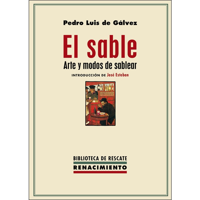 El sable. Arte y modos de sablear: Arte y modos de sablear (Tapa blanda)