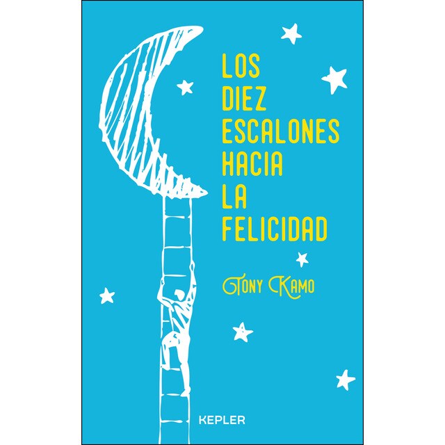 Los diez escalones hacia la felicidad: Un camino hacia la plenitud y armonía interior.pdf