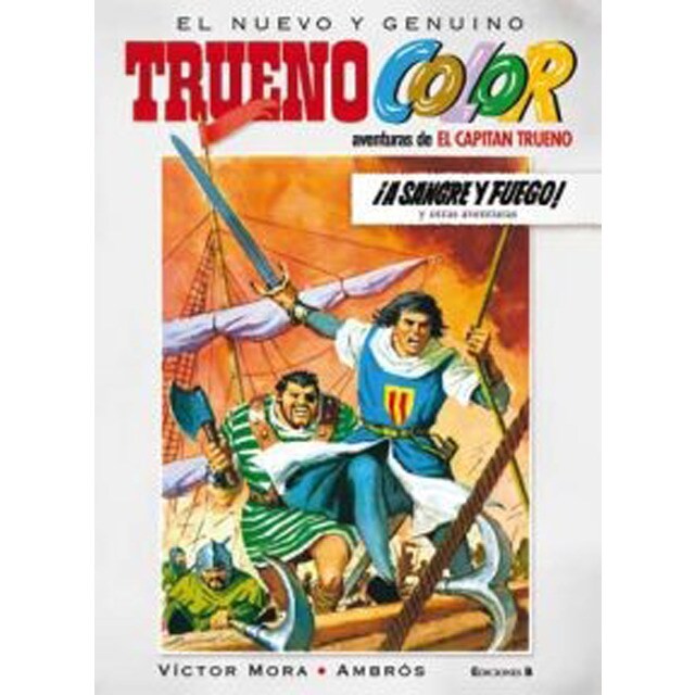 ¡a sangre y fuego! y otras aventuras de el capitán trueno.pdf