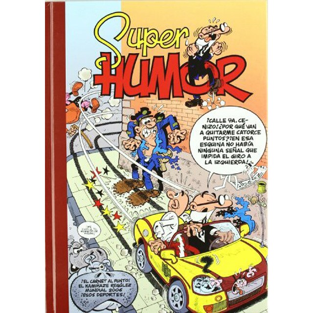 El carnet, al punto | el kamikaze regúlez | mundial 2006 (súper humor mortadelo 41): L kamikaze regúle (Tapa dura)