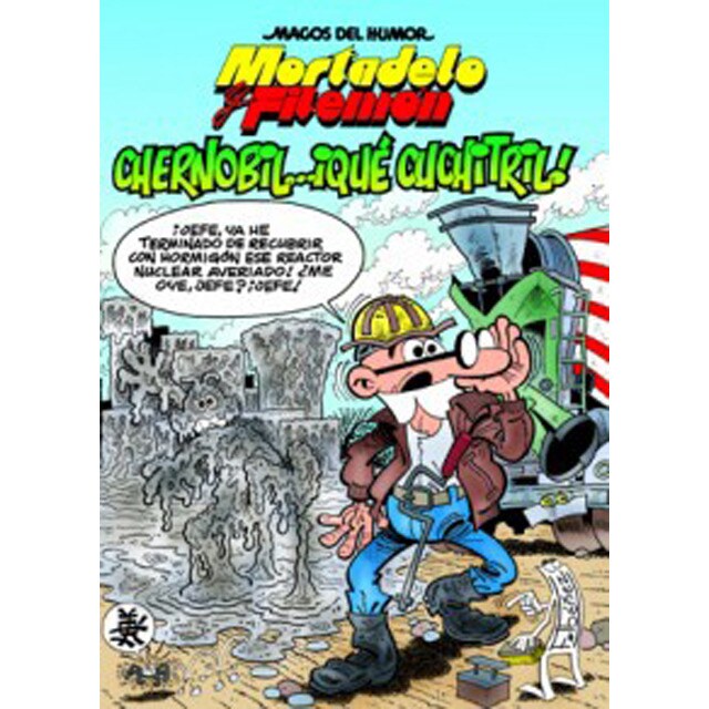 Mortadelo y filemón. Chernobil. ¡qué cuchitril! (magos del humor 141) (Tapa dura)