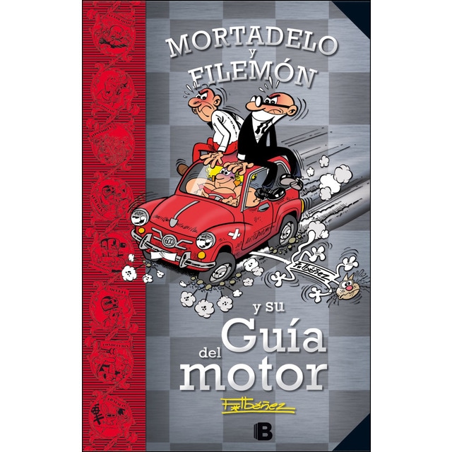 Mortadelo y filemón y su guía del motor (guías para la vida de mortadelo y filemón) (Tapa dura)