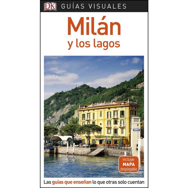 Guía visual milán y los lagos: Las guías que enseñan lo que otras solo cuentan.pdf