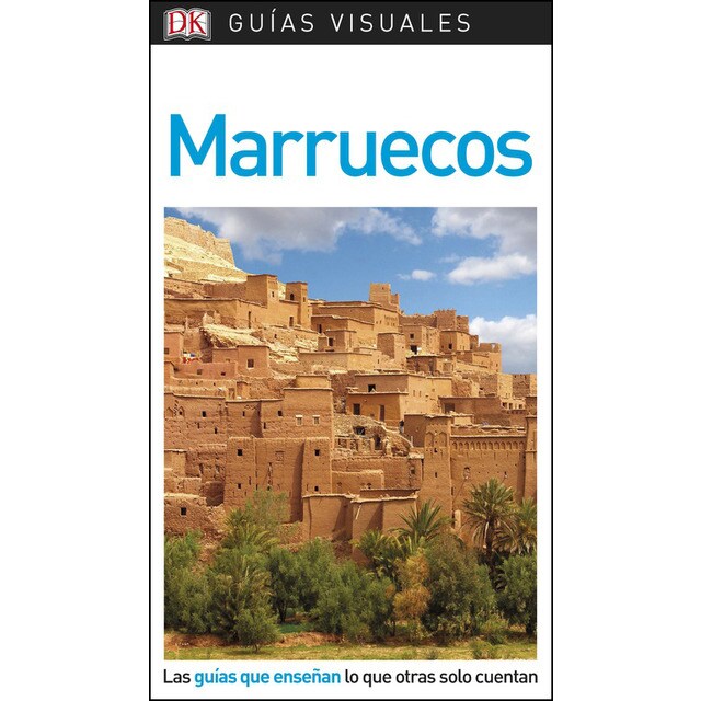 Guía visual marruecos: Las guías que enseñan lo que otras solo cuentan.pdf
