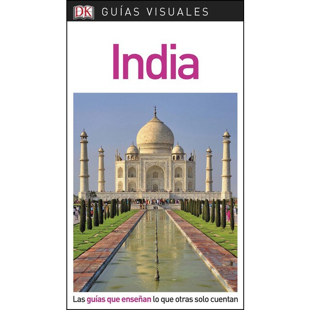 Guía visual india: Las guías que enseñan lo que otras solo cuentan.pdf