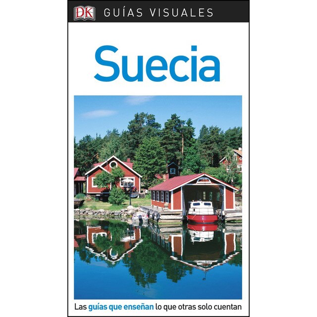 Guía visual suecia: Las guías que enseñan lo que otras solo cuentan.pdf