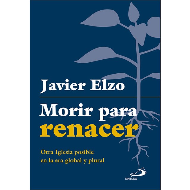 Morir para renacer: Otra iglesia posible en la global y plural.pdf