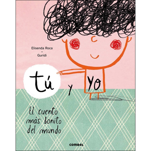 Tú y yo. El cuento más bonito del mundo (Tapa dura)