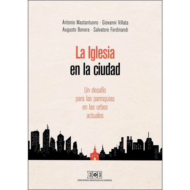La iglesia en la ciudad: Un desafío para las parroquias en las urbes actuales.pdf