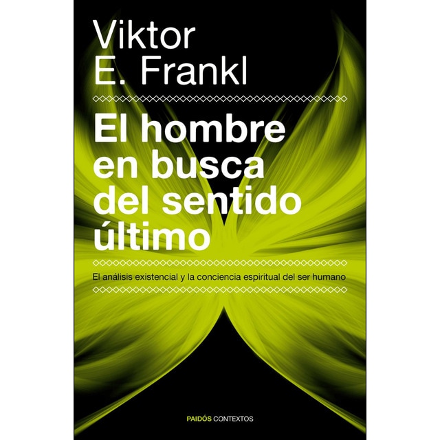 El hombre en busca del sentido último: El análisis existencial y la conciencia espiritual del ser humano.pdf