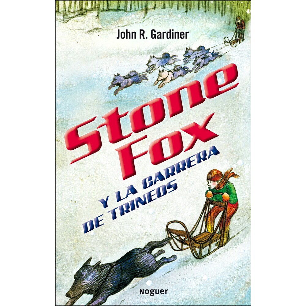 Stone fox y la carrera de trineos (Tapa blanda)