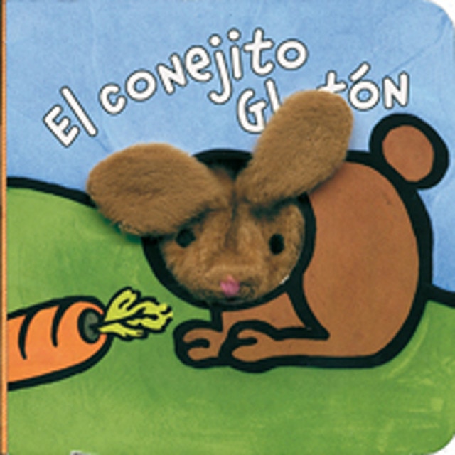 El conejito Glotón (Tapa dura)