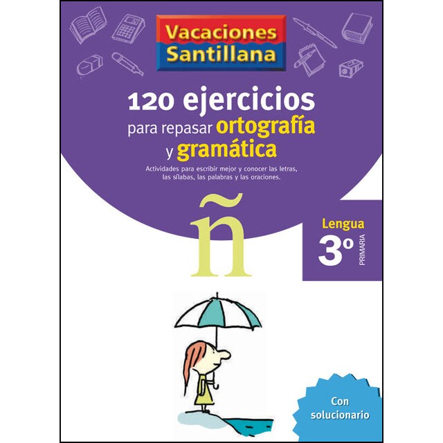 Vacaciones santillana 3 primaria 120 ejercicios para repasar ortografia y gramatica.pdf