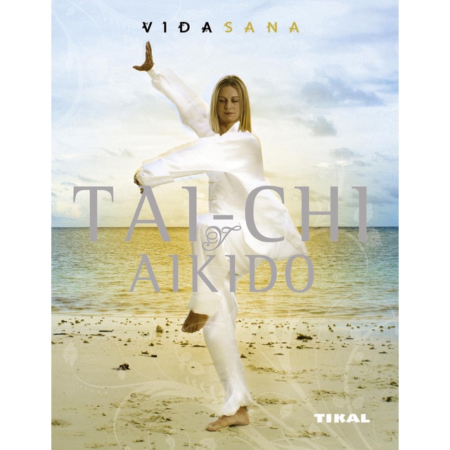 Tai-chi y aikido (Tapa blanda)