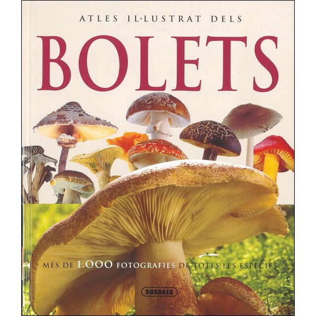 Atles il-lustrat dels bolets (Tapa dura)