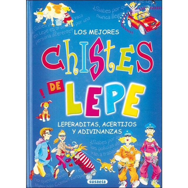 Los mejores chistes de lepe. Leperaditas, acertijos y adivinanzas.pdf