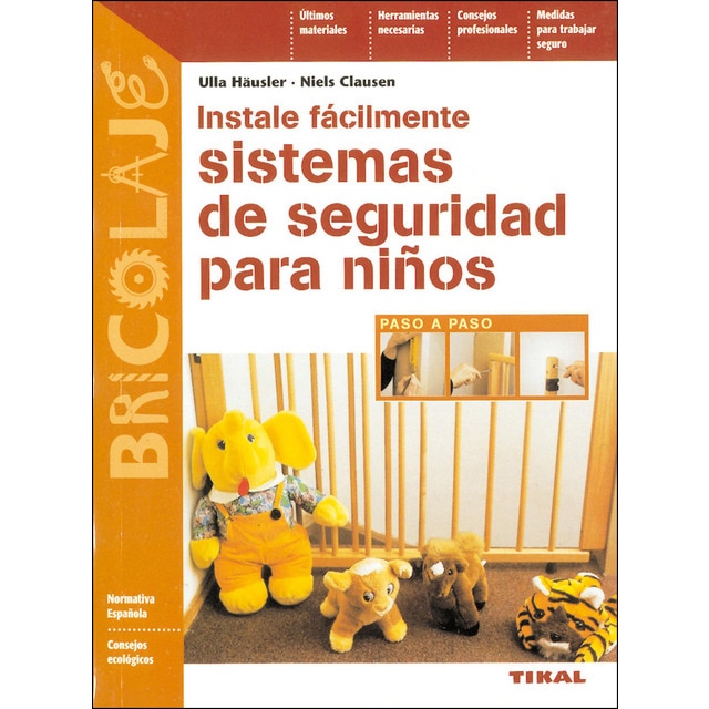 Instale fácilmente sistemas de seguridad para niños (Tapa blanda)