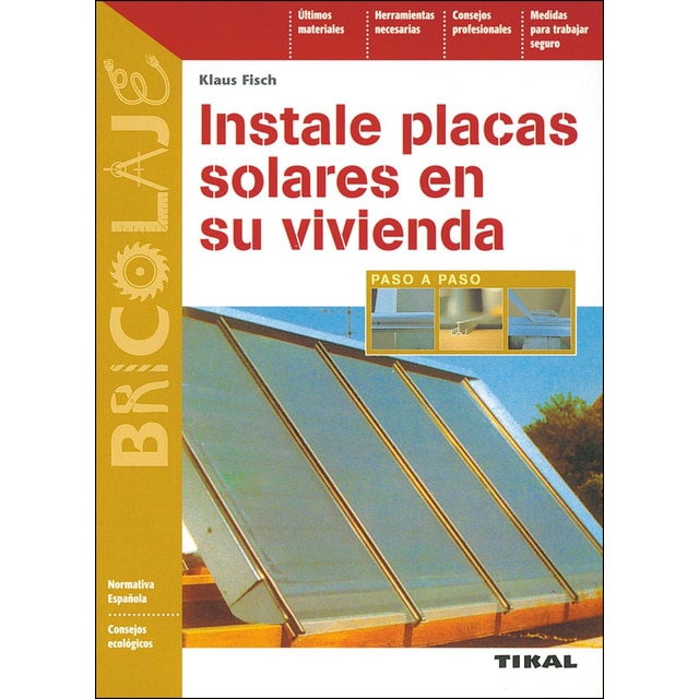 Instale placas solares en su vivienda (Tapa blanda)