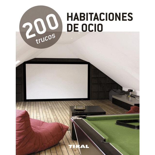 200 trucos en decoración. Habitaciones de ocio.pdf