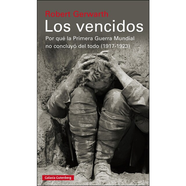 Los vencidos: Por qué la primera guerra mundial no concluyó del todo, 1917-1923.pdf
