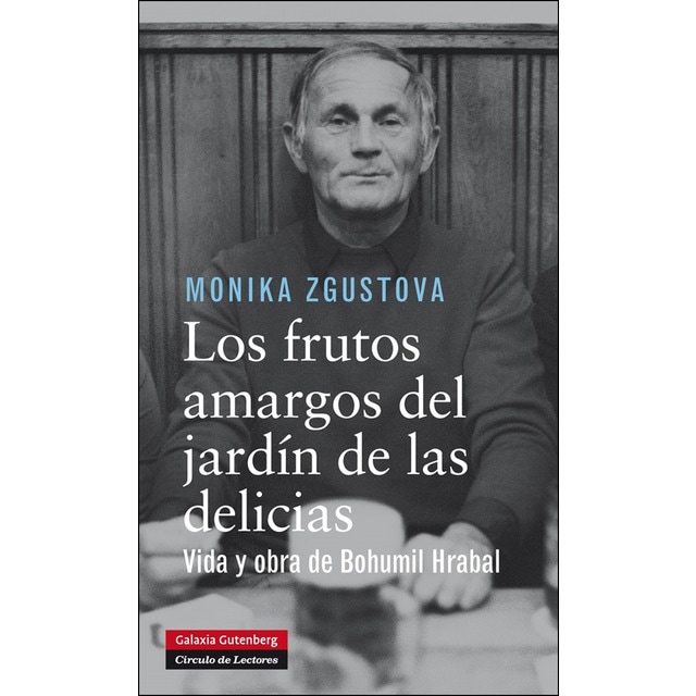 Los frutos amargos del jardín de las delicias: Vida y obra de bohumil hrabal.pdf