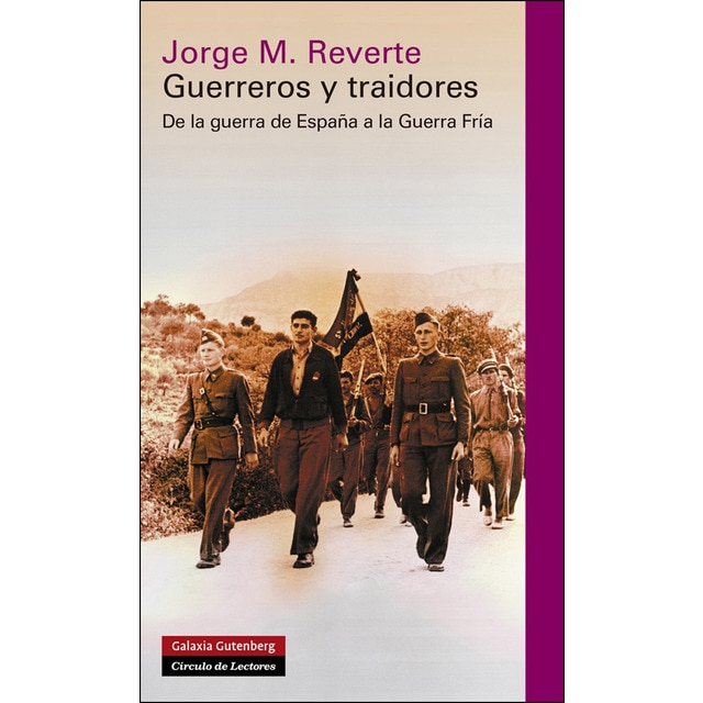 Guerreros y traidores: De la guerra de españa a la guerra fría.pdf