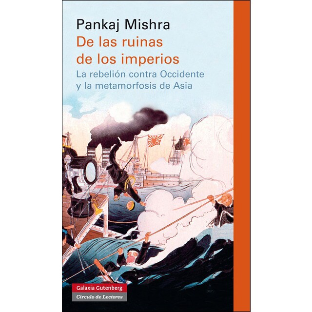 De las ruinas de los imperios: La rebelión contra occidente y la metamorfosis de asia.pdf