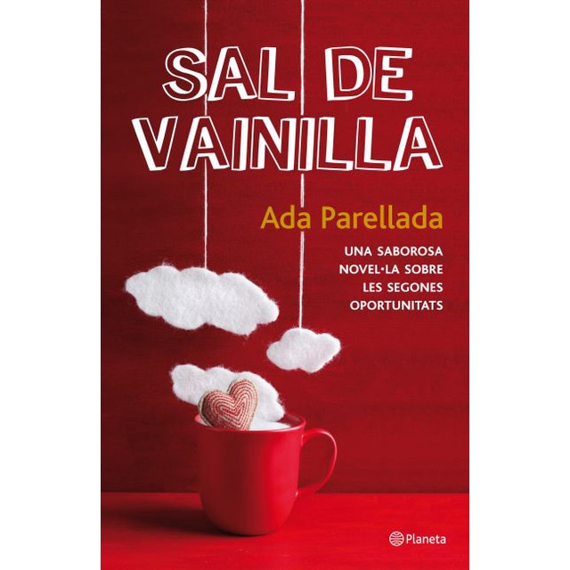 Sal de vainilla: Una saborosa novel·la sobre les segones oportunitats (Tapa blanda)