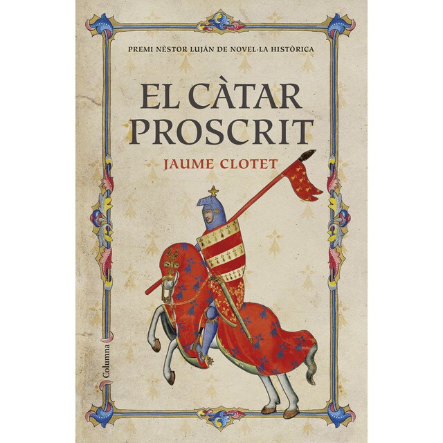 El càtar proscrit: Premi nèstor luján de novel·la històrica 2016.pdf