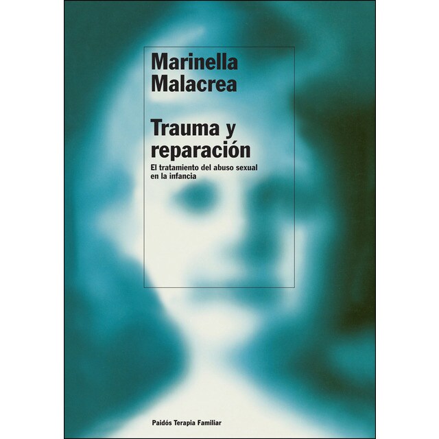 Trauma y reparación: El tratamiento del abuso sexual en la infancia.pdf