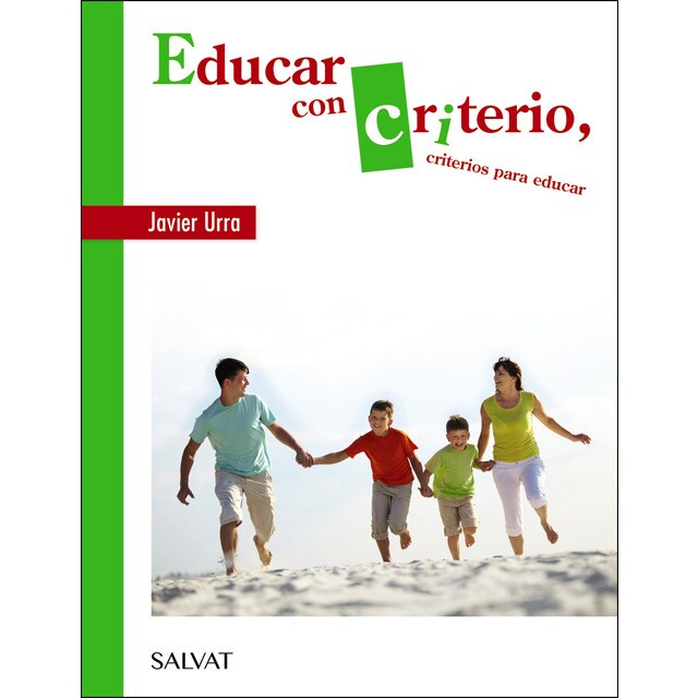 Educar con criterio, criterios para educar (Tapa dura)
