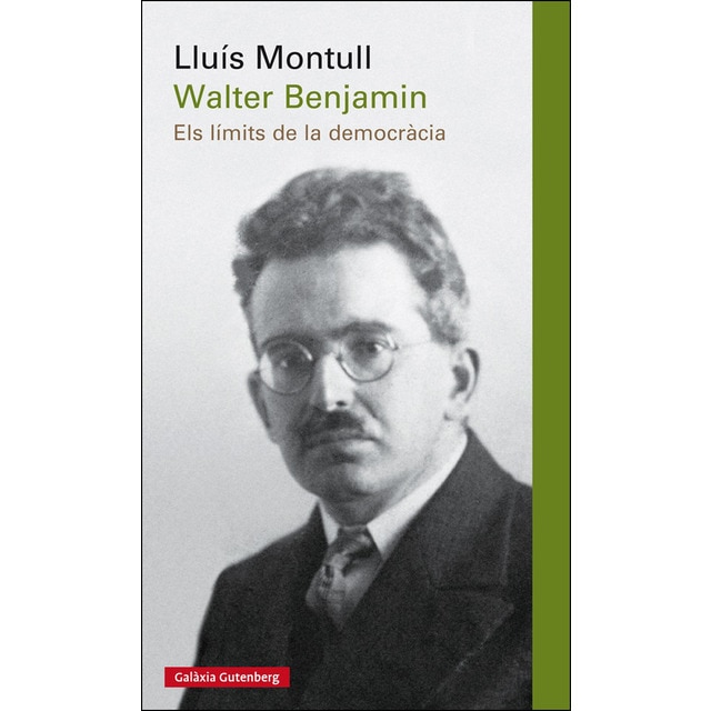 Walter benjamin: Els límits de la democràcia.pdf