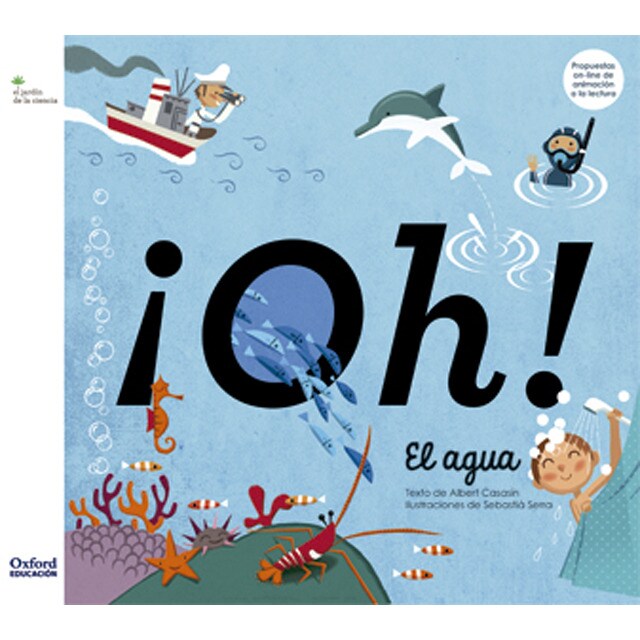 ¡Oh! El agua (Tapa blanda)