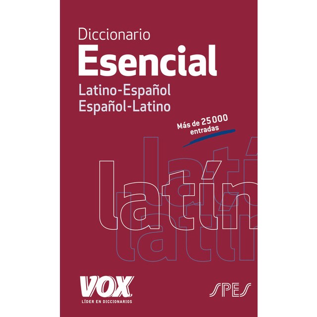 Diccionario esencial latino. Latino-español/ español-latino.pdf