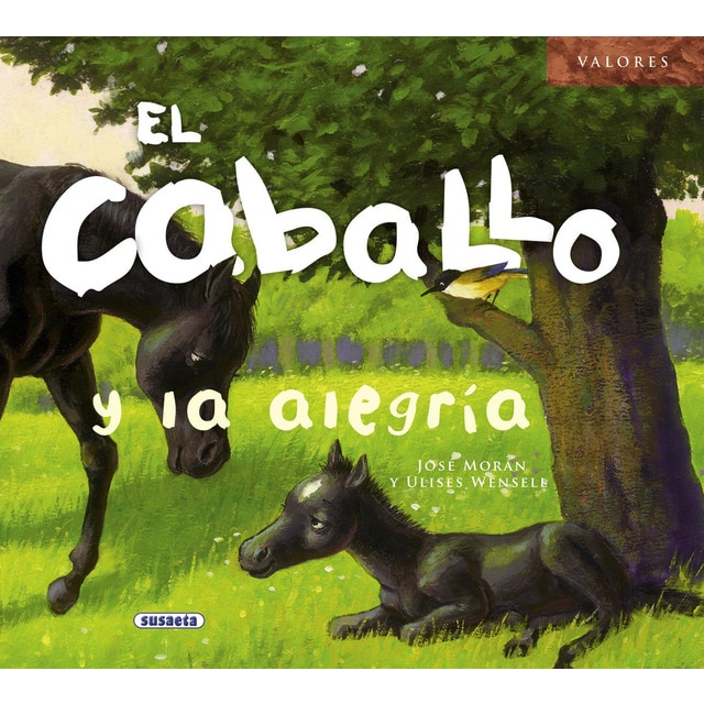 El caballo y la alegría (Tapa dura)