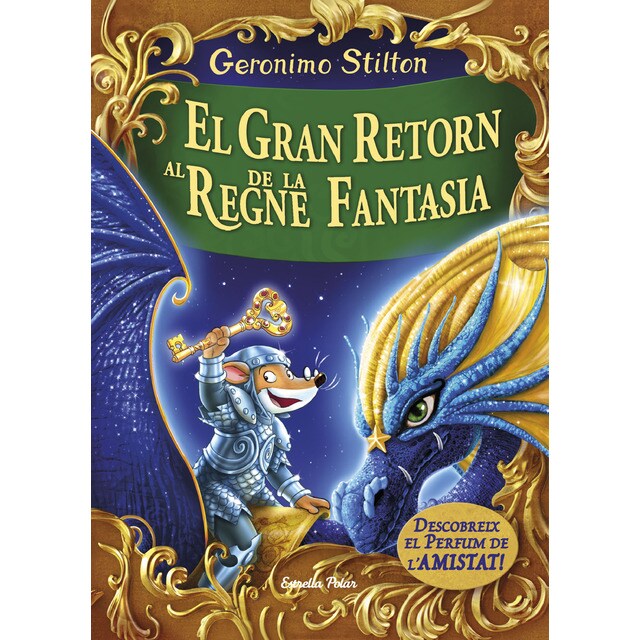 El gran retorn al regne de la fantasia: Descobreix el perfum de lamistad.pdf
