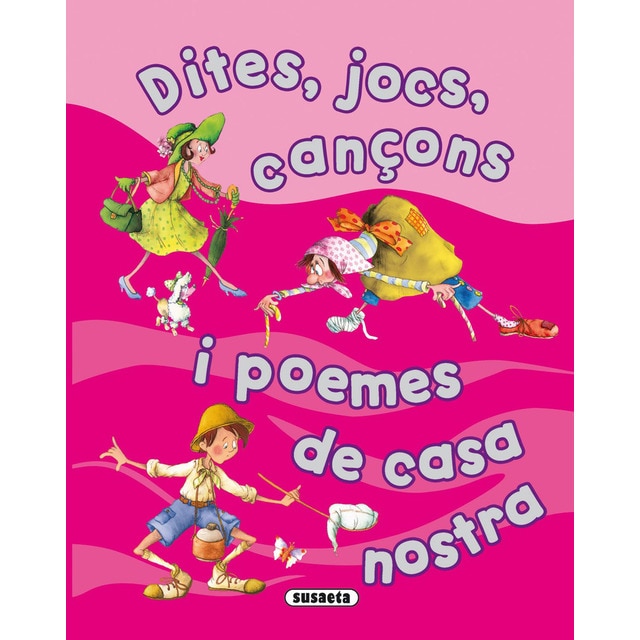 Dites, jocs, cançons i poemes de casa nostra (Tapa blanda)