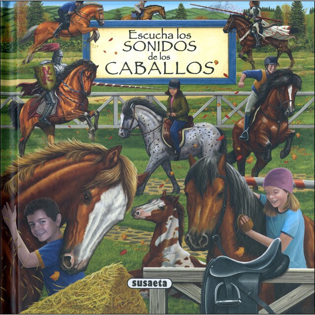 Escucha los sonidos de los caballos (Tapa dura)