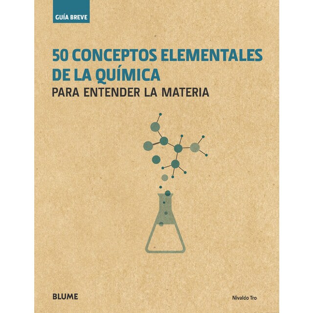 Guía Breve. 50 conceptos elementales de la química: Para entender la materia (Tapa dura)