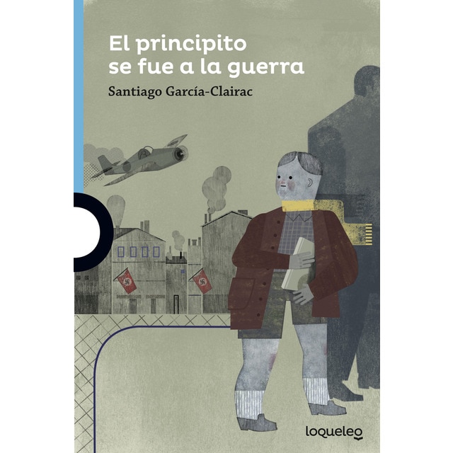 El Principito Se Fue A La Guerra De Autor Santiago Garcia Clairac Pdf