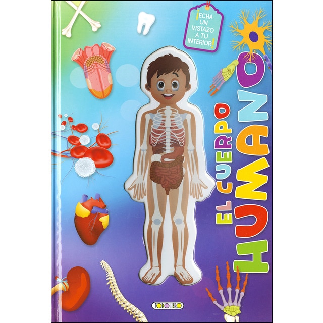 El cuerpo humano¡echa un vistazo a tu interior.pdf