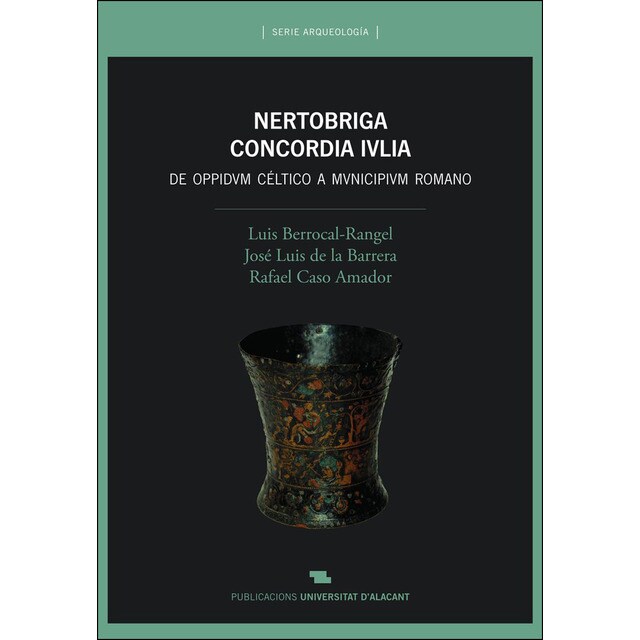 Nertobriga concordia ivlia. De oppidum céltico a municipium romano: Excavaciones sistemáticas 1987-2011.pdf