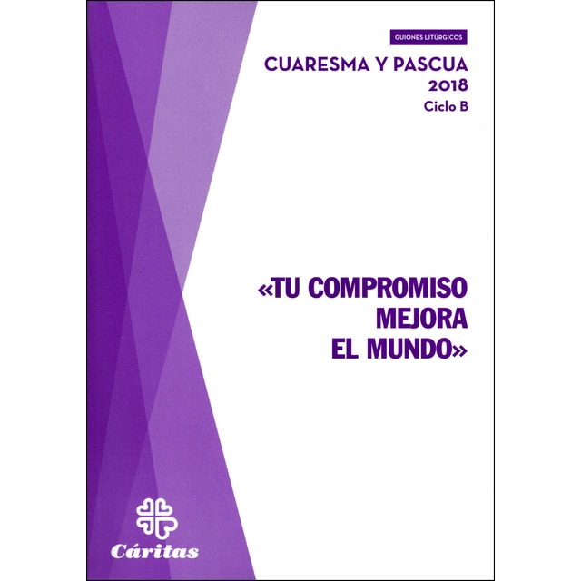 Tu compromiso mejora mundo-cuaresma y pascua 2018