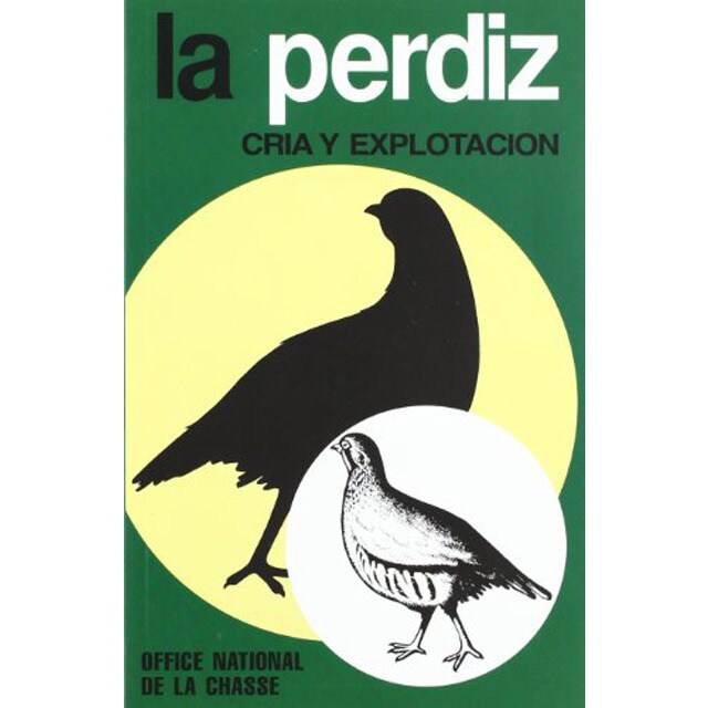 La perdiz. Cría y explotación. 2ª edición. Reimpresión.pdf