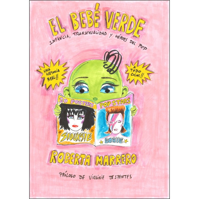 El bebé verde: Infancia, transexualidad y héroes del pop. Prólogo de virginie despentes.pdf