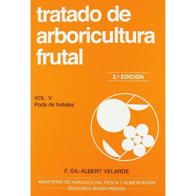 Tratado de arboricultura frutal. Vol. V. Poda de frutales.pdf