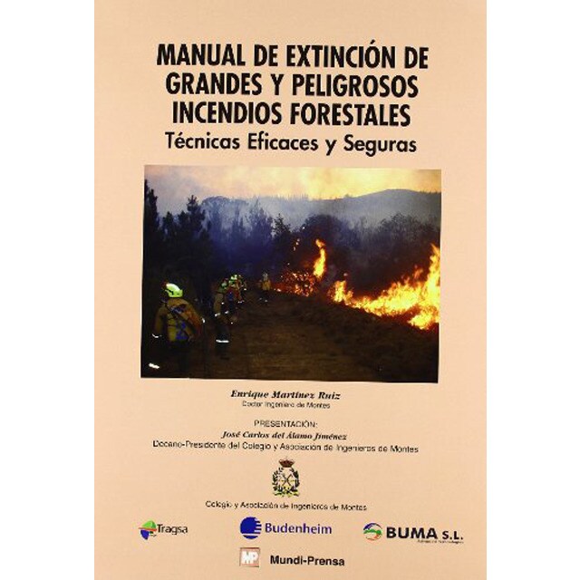 Manual de extinción de grandes y peligrosos incendios forestales: Técnicas eficaces y seguras.pdf