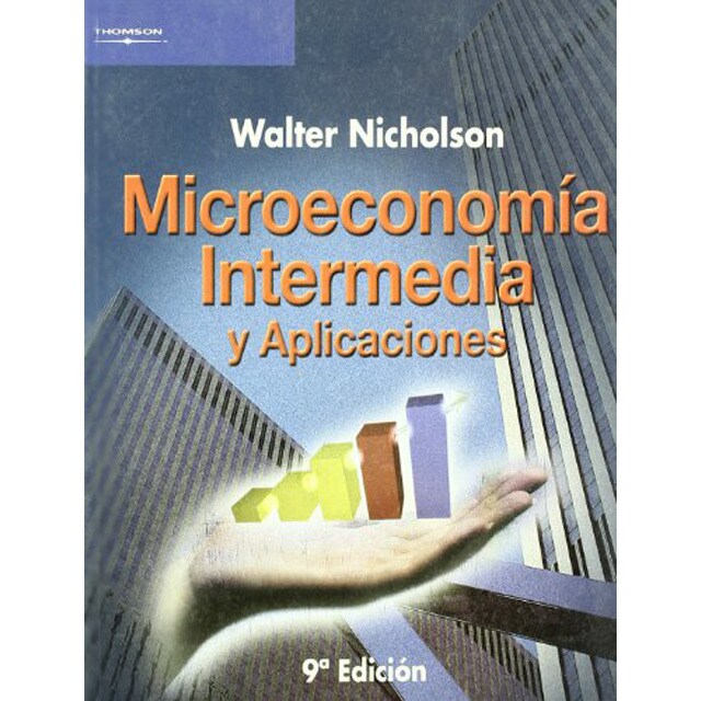 Microeconomía intermedia y aplicaciones