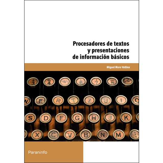 Procesadores de textos y presentaciones de información básicos (Tapa blanda)