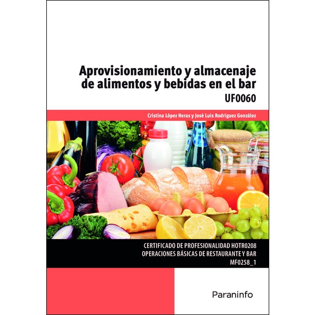 Aprovisionamiento y almacenaje de alimentos y bebidas en el bar (Tapa blanda)